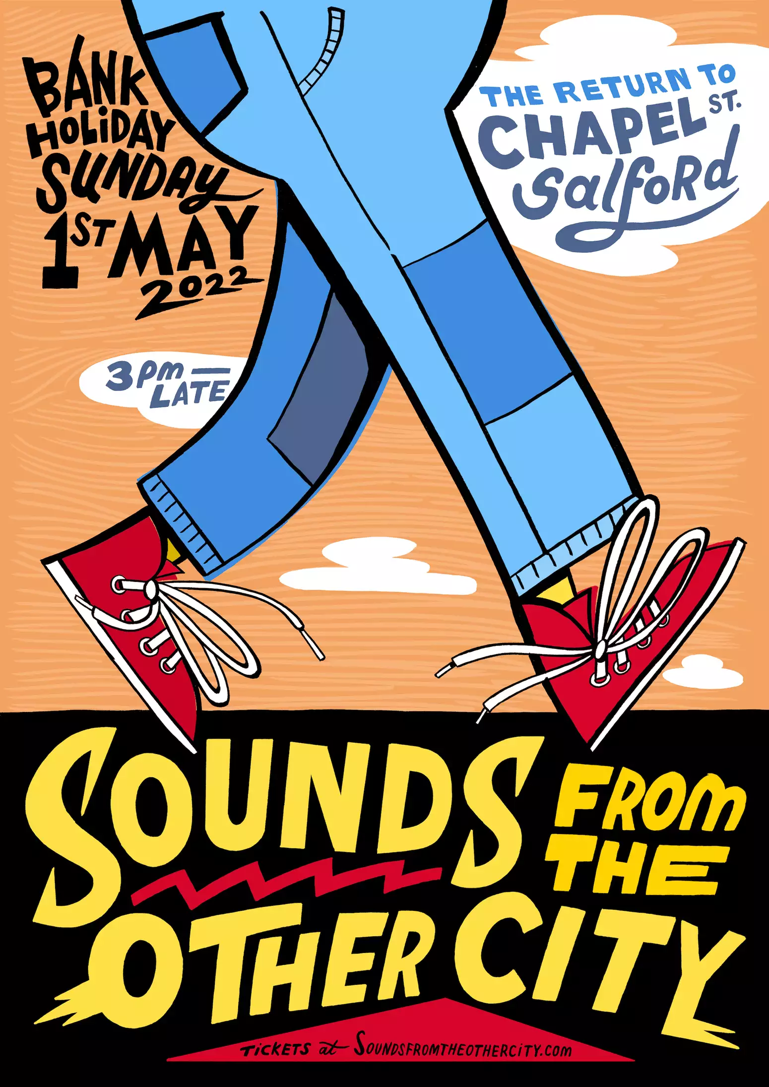 SFTOC poster. ReadsBank holiday Sunday 1st May 2022. 3pm - late. The Return to Chapel Street Salford. comic style drawing of a pair of legs in blue jeans and red trainers walking.